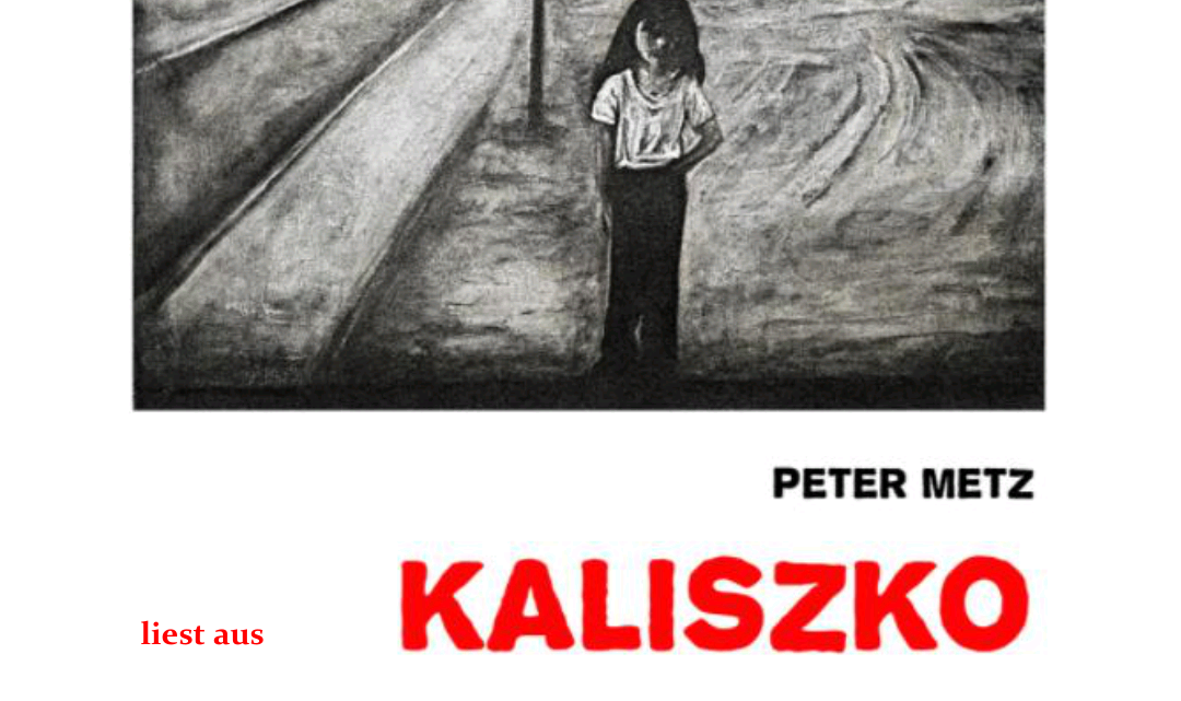 Peter Metz liest aus Kaliszko
