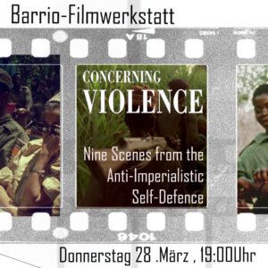 Barrio Filmwerkstatt: Concerning Violence