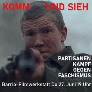 Barrio-Filmwerkstatt: "Komm und sieh"