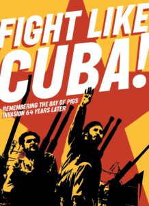 Fight like Cuba! Remembering the Bay of Pigs Invasion