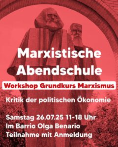 Marxistische Abendschule Hamburg zu Besuch in München - Workshop Grundkurs Marxismus: "Erste Schritte in der Kritik der politischen Ökonomie"