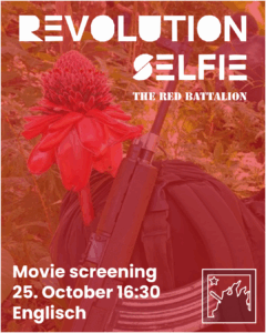 AKM Filmvorführung: "Revolution Selfie: The Red Battalion"